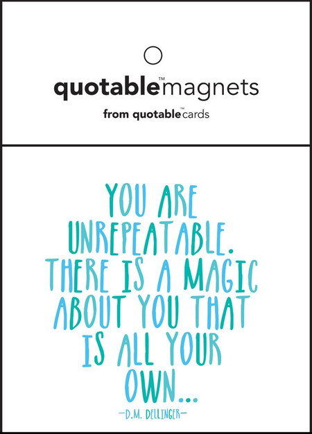 you are unrepeatable magnet, 3 1/2" square