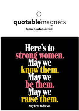 here's to strong women magnet, 3 1/2" square