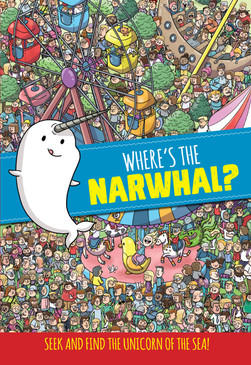 where's the narwhal?, children's book