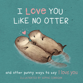 i love you like no otter 
