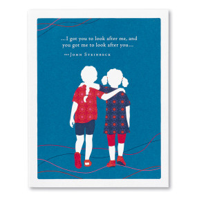 I've got you to look after me, friendship, greeting card