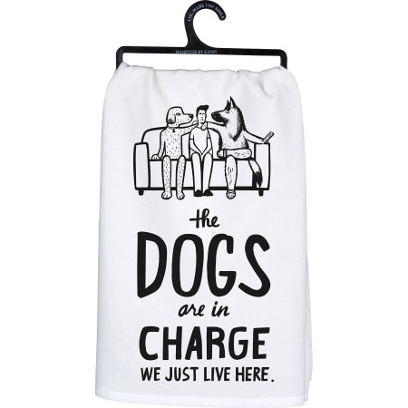 the dogs are in charge dish towel