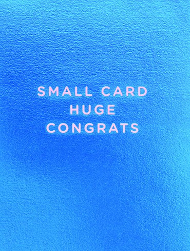 small card huge congrats | congratulations