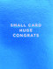small card huge congrats | congratulations