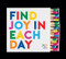 find joy in each day matches