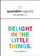 delight in the little things magnet