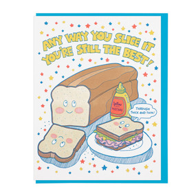 any way you slice it friendship and love card