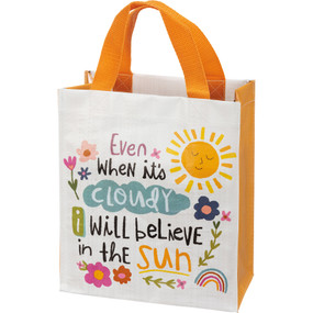 I will believe in the sun daily tote