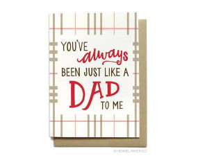 just like a dad to me  father's day card
