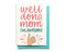 well done mom mother's day card