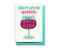 there is wine sympathy card