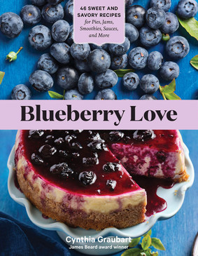 blueberry love - 46 sweet and savory recipes