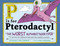 p Is for pterodactyl: the worst alphabet book ever 