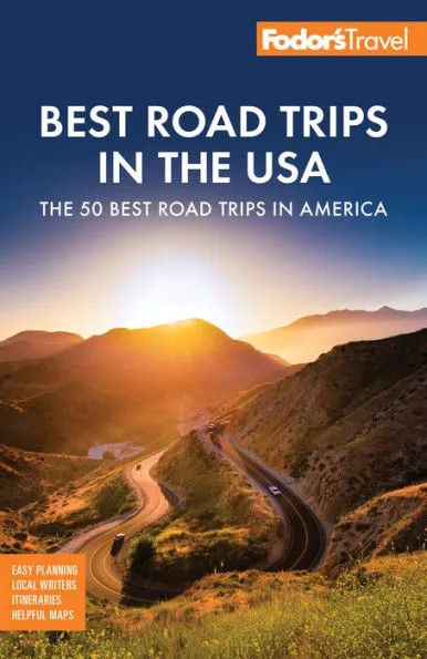 fodor's 50 best road trips in the USA