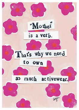 mother is a verb | encouragement