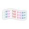 livin' the dream multicolor sticker