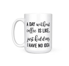 day without coffee mug