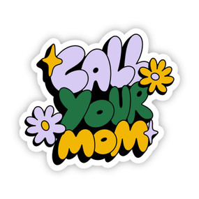 call your mom sticker
