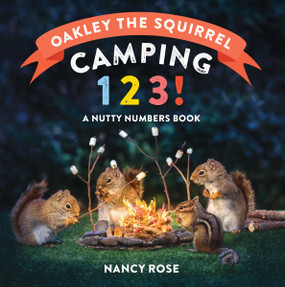 oakley the squirrel: camping 1,2,3!