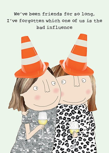 bad influence birthday card