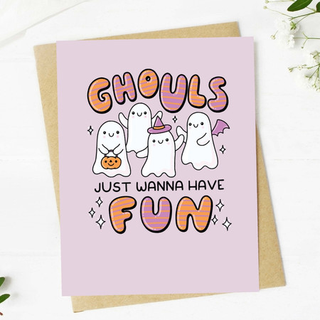 ghouls just wanna have fun halloween card