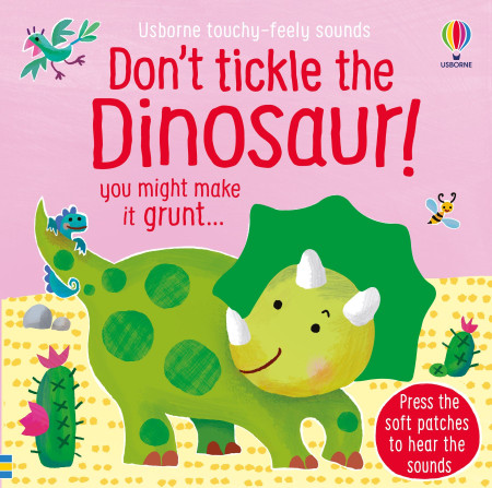 don't tickle the dinosaur!