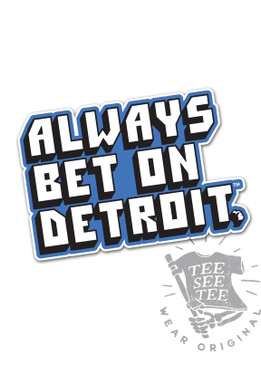 bet on detroit sticker