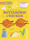 101 things to do with a rotisserie chicken