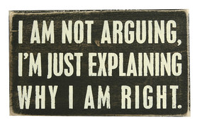 i am not arguing i'm just explaining why i am right cute funny rustic wooden box sign home decor primitives by kathy
