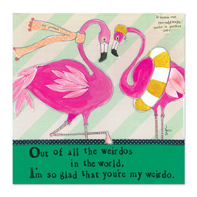 Embrace the magic of small moments with Curly Girl! Colorful collage art and hand-stamped wisdom make every piece a work of art that happens to be a super handy, post-perfect greeting card!  Our Flamingo Greeting Card says:“Out of all the weirdos in the world, I’m so glad that you’re my weirdo”Small words: “it turns out two odd socks make a pair
”5.5” Square*
Blank Inside
Colored Envelope*
Poly-sleeved 
*Square cards may require additional postage
*Envelope color may vary 