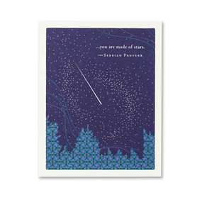 Inside: It’s true. You shine.
Celebrate the most important people in your life with the best-selling Positively Green line of cards, which features beautiful illustrations, thoughtful quotations, and helpful green tips—plus a portion of your purchase goes directly to organizations that protect the environment. 
4.25”W x 5.38”H
Plain white envelope
Printed with soy ink on FSC®-certified 100% recycled stock