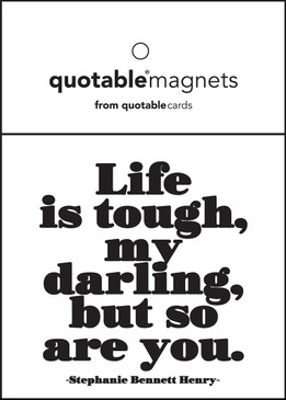 quotation
life is tough my darling, but so are you. -stephanie bennett henry
description
3 1/2" square. individually packaged in poly-sleeves with eyelets. 