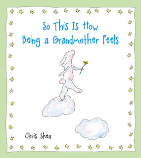 by Chris Shea  
A newly packaged edition of a beloved, best-selling gift book.
"So this is how being a grandmother feels...like the sun coming out for the very first time and the grass growing greener on your side of the fence and the sky looking bluer than ever before because Heaven's come closer to Earth."
With enchanting illustrations and sweet prose, Chris Shea has created a loving and delightful celebration for grandmothers everywhere.
"Grandchildren continue to take us to places our hearts never knew were there." 
Format: Hardback
Dimensions: 4.4 x 4.8