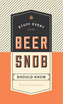 tips, advise and stuff every beer snob should know