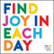 find joy in each day inspirational card