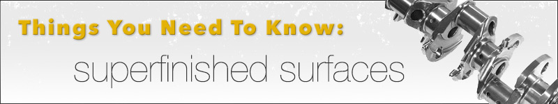 What You Need To Know About About Surface Finish