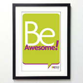 Office Posters - Be Awesome! 