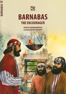 barnabas the encourager bible wise series mackenzie publisher themes