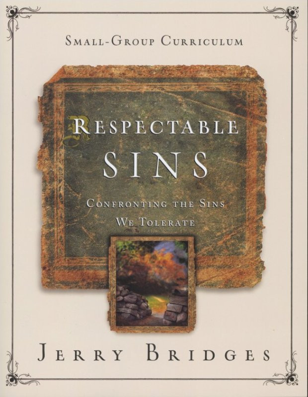 Respectable Sins: Confronting the sins we tolerate
