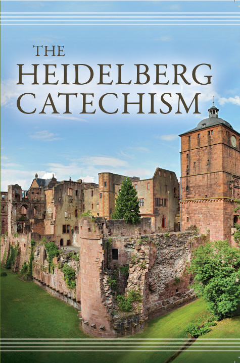 The Heidelberg Catechism by Zacharias Ursinus