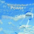 NEW DOWNLOAD   Moving Into Your Power 