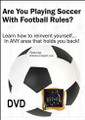 Are You Playing Soccer With Football Rules - DVD