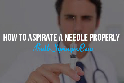 Aspirate a Needle