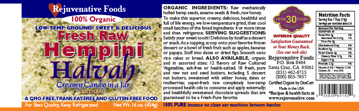 Raw|Certified Organic|label|Honey Sweet||Hempini Halvah||Sesame Seeds||Hemp Seeds|Smooth Creamy|Candy In Glass||Free of Gluten GMO Salt||Low Temp Ground||high protein|8|amino acids|antioxidants|vitamins B-6 A C E||calcium iron zinc