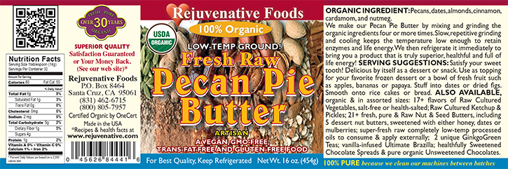Raw|Certified Organic|label|Honey Sweet|Pecan Pie Butter||Pecans Dates Almonds Cinnamon Nutmeg Cardamon Smooth|In Glass||Free of Gluten GMO Salt||Low Temp Ground||high protein|antioxidants|vitamins B-6 A C E||calcium iron zinc Potassium magnesium