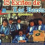 Los Baron de Apodaca 15 Exitos CD