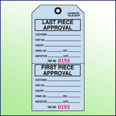 First Piece/Last Piece Approval Tag - Kenmore Label & Tag