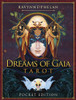 Dreams of Gaia Tarot - Pocket Edition