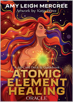 The Atomic Element Healing Oracle by Amy Leigh Mercree