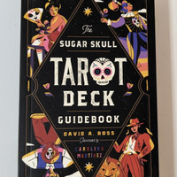 The Sugar Skull Tarot Deck and Guidebook